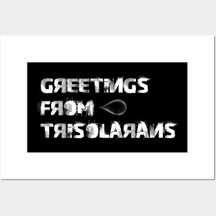 Greetings from trisolarans Posters and Art